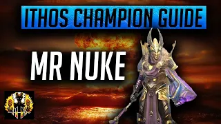 RAID: Shadow Legends | ITHOS 'MR NUKE' Champion Guide! Fastest Nightmare Campaign farmer?!