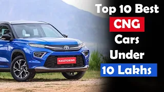 Top 10 Best CNG Cars Under 10 Lakhs in India 2024