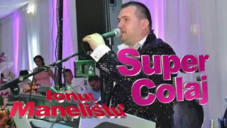 Ionut Manelistul - Super Colaj Manele Smechere