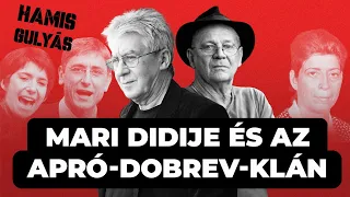 Mari didije és az Apró-Dobrev-klán