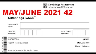 IGCSE CHEMISTRY 0620 MAY/JUNE 42 2021| 0620/42/M/J 2021 |SOLVED & EXPLAINED