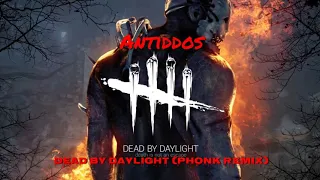 DEAD BY DAYLIGHT THEME (PHONK REMIX)