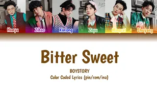 'BOYSTORY' 苦甜 (Bitter Sweet) Color Coded Lyrics (pin/rom/ina) || KPOP Area Boystory