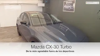 Mazda CX-30 Turbo AWD. Refinamiento con potencia.