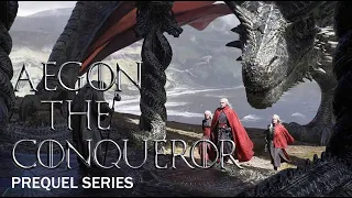 Game of Thrones Prequel: Aegon the Conqueror Targaryen History | House of the Dragon