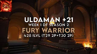 Uldaman +21 | Fury Warrior | Season 2 Dragonflight (Week 1)