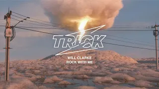 Will Clarke - Rock with me