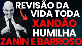 REVISÃO DA VIDA TODA - XANDÃO DEFENDE APOSENTADOS E HUMILHA BARROSO E ZANIN REVISÃO DA VIDA TODA