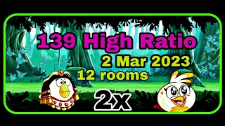 Angry birds 2 clan battle ( 2 Mar 2023) (12 Rooms) (139 High Ratio)