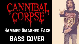 Hammer Smashed Face |Bass Cover | Cannibal Corpse | Alex Webster