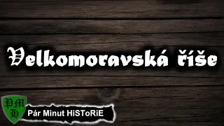 Velkomoravská říše | Stručné Dějiny Evropy [ 830 - 906 ] Pár Minut HiSToRiE