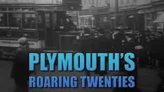 Plymouth's Roaring Twenties - Full video