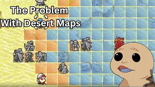 The Problem with Desert Maps