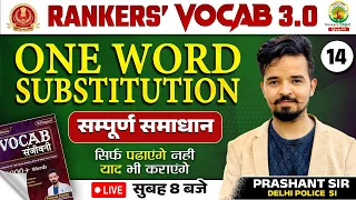 🔴Rankers Vocab | Class 14 | One Word Substitution | SSC CGL, CPO, CHSL, MTS 2024 | Prashant Sir