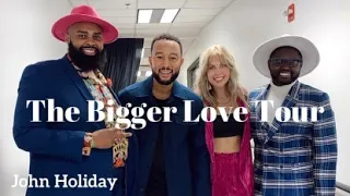 John Holiday - The Bigger Love Tour with John Legend