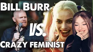 Bill Burr Vs Crazy Feminist REACTION!!!