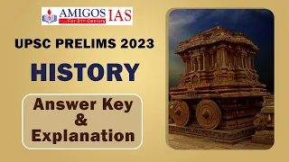 UPSC Prelims 2023 Solutions and Explanation of History by Shiva Charan | Amigos IAS Academy