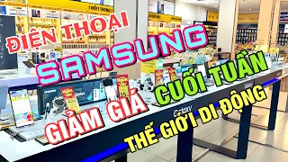 Cập Nhật Giá SAMSUNG CUỐI TUẦN 19/5 Tại Thế Giới Di Động