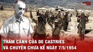 DIỄN BIẾN NGÀY 7/5/1954 - CHIẾN TRƯỜNG ĐIỆN BIÊN PHỦ MÃN CỤC - NGHỊ TRƯỜNG GENEVA KHAI MÀN