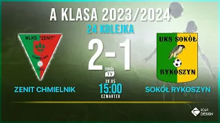 Zenit Chmielnik - Sokół Rykoszyn 24 kolejka A Klasa 2023/2024