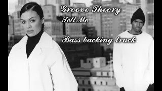 Groove Theory - Tell Me - Bass backing track  ( No bass )