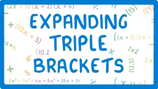 GCSE Maths - Expanding Triple Brackets #37