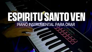 1 hora de Música para Orar - fondo de piano instrumental - VEN ESPIRITU SANTO - musica para predicar