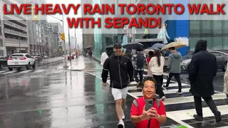 LIVE HEAVY RAIN TORONTO WALK IN NORTH YORK WITH GREAT FRIEND @sepandttcexplorer