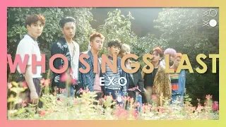 EXO - WHO SINGS "LAST" (All Songs, Until Countdown)