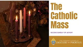 The Catholic Mass for December 4, 2022 - 2nd Sunday of Advent