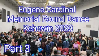Eugene Cardinal Memorial Round Dance 2023 (PART 3)
