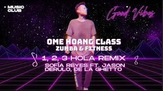 1, 2, 3 Hola Remix - Sofía Reyes ft. Jason Derulo, De La Ghetto  | ZUMBA