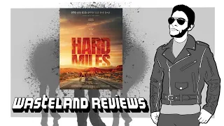 Hard Miles (2024) - Wasteland Film Review