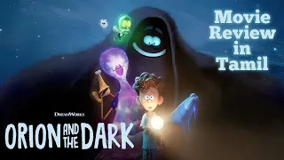 Orion And The Dark Movie Review in Tamil | Animation | Blue Star Entertainment