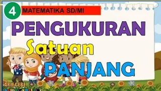 Pengukuran Satuan Panjang || Matematika Kelas 4 SD/MI