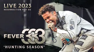 FEVER 333 - Hunting Season (Live at Resurrection Fest EG 2023)