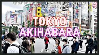 [4K] Weekend Walk In Akihabara, Japanese Anime Culture Center (秋葉原) - Tokyo, July 2021