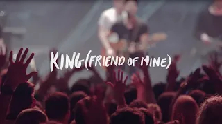 King (Friend of Mine) (Live) - ICF Worship