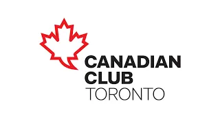 Canadian Club of Toronto - Building Financial Resilience