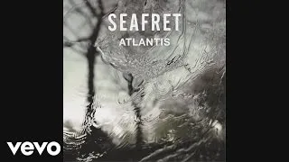 Seafret - Atlantis (Audio)