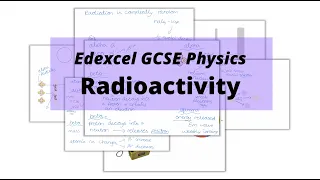 The WHOLE of Edexcel GCSE Physics RADIOACTIVTY