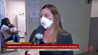 Campanha de vacinação contra a poliomielite pretende imunizar entre 18 e 20 mil crianças