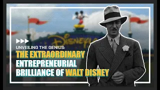 Unveiling the Genius: The Extraordinary Entrepreneurial Brilliance of Walt Disney