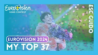 Eurovision 2024 | My Top 37 After The Show