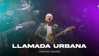 Chacho Ramos - Llamada Urbana (En Vivo)