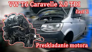 VW T6 Caravelle 2.0 TDI 110kw | časť 2/3 | Preskladanie motora