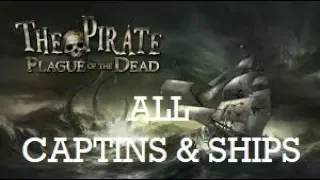 All Captains & Ships | The Pirate: Plague of the Dead