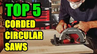 TOP 5: Best Corded Circular Saws 2022 | Quick and More Efficient Cuts