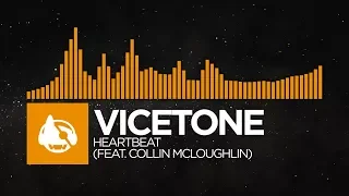 [House] - Vicetone - Heartbeat (feat. Collin McLoughlin)