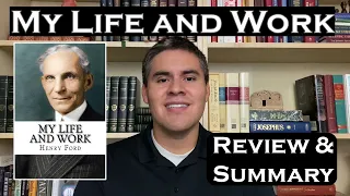 My Life and Work by Henry Ford - Book Review and Summary